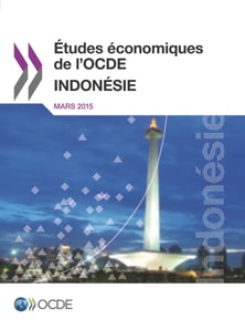 Etudes economiques de l'OCDE : Indonesie 2015
