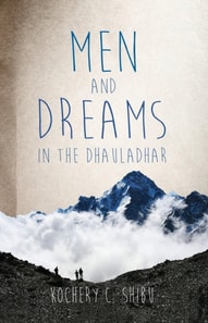 Men and Dreams in the Dhauladhar