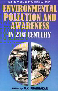 Encyclopaedia of Environmental Pollution and Awareness in 21st Century (Classification of Pollution)