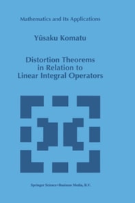 Distortion Theorems in Relation to Linear Integral Operators
