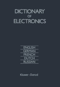 Dictionary of Electronics