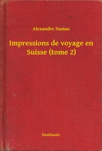 Impressions de voyage en Suisse (tome 2)