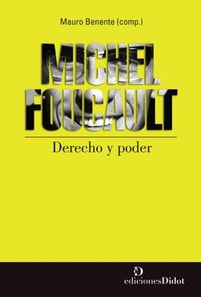 Michel Foucault - Derecho y poder