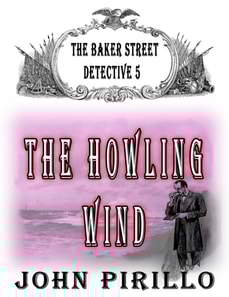Baker Street Detective 5, The Howling Wind