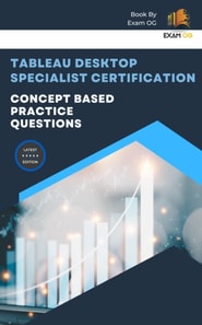 Concept Based Practice Questions for Tableau Desktop Specialist Certification Latest Edition 2026