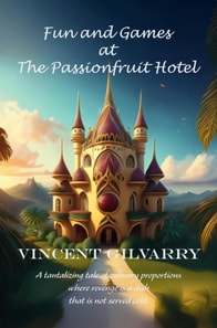 Fun and Games at The Passionfruit Hotel