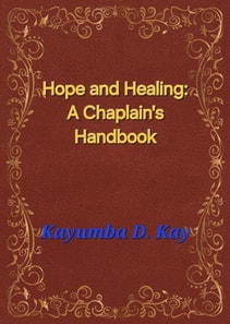 Hope and Healing: A Chaplain's Handbook