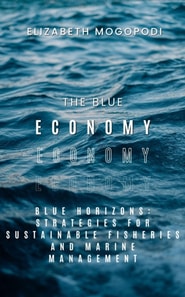 Blue Horizons: Strategies for Sustainable Fisheries and Marine Management