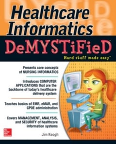Healthcare Informatics DeMYSTiFieD