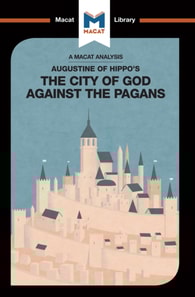Analysis of St. Augustine's The City of God Against the Pagans
