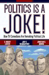 Politics Is a Joke!