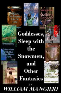 Goddesses, Sleep with the Snowmen, and Other Fantasies