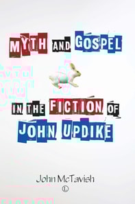 Myth and Gospel in the Fiction of John Updike