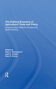 Political Economy Of Agricultural Trade And Policy