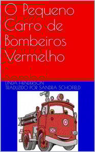 O Pequeno Carro de Bombeiros Vermelho