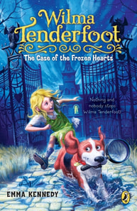 Wilma Tenderfoot: The Case of the Frozen Hearts