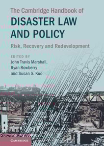 Cambridge Handbook of Disaster Law and Policy