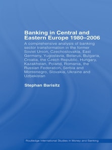 Banking in Central and Eastern Europe 1980-2006