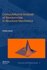 Computational Analysis of Randomness in Structural Mechanics