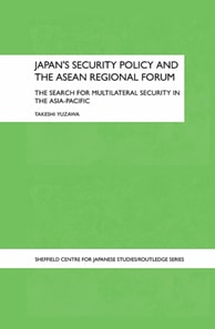 Japan's Security Policy and the ASEAN Regional Forum