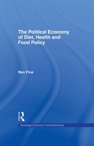 Political Economy of Diet, Health and Food Policy