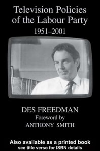 Television Policies of the Labour Party 1951-2001