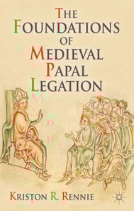 Foundations of Medieval Papal Legation