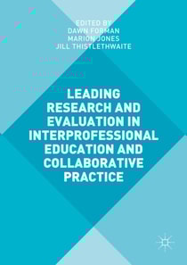 Leading Research and Evaluation in Interprofessional Education and Collaborative Practice