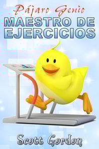 Pajaro Genio: Maestro de Ejercicios