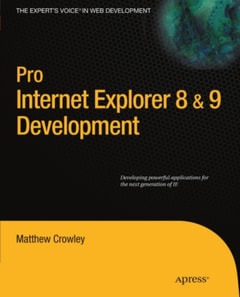 Pro Internet Explorer 8 & 9 Development