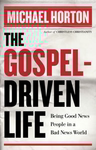 Gospel-Driven Life