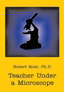 Teacher Under a Microscope
