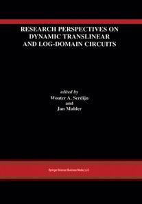 Research Perspectives on Dynamic Translinear and Log-Domain Circuits
