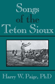 Songs of the Teton Sioux