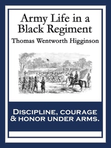 Army Life in a Black Regiment