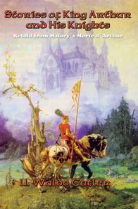 Stories of King Arthur and His Knights