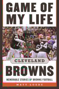 Game of My Life: Cleveland Browns