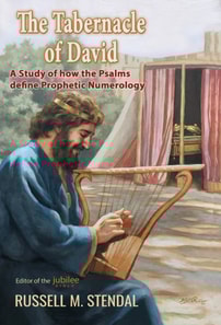 Tabernacle of David: A Study of How the Psalms Define Prophetic Numerology