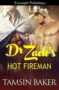 Dr. Zach's Hot Fireman