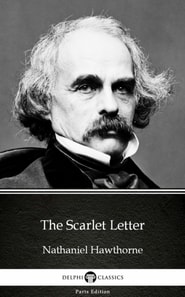 Scarlet Letter by Nathaniel Hawthorne - Delphi Classics (Illustrated)