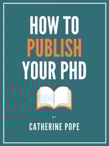 How to Publish Your PhD