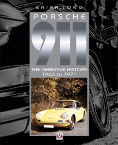 Porsche 911: The Definitive History 1963 to 1971