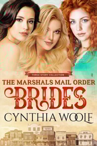 Marshal's Mail Order Brides Three Story Collection