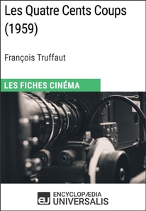 Les Quatre Cents Coups de Francois Truffaut