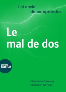 J'ai envie de comprendre… Le mal de dos