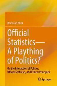 Official Statistics-A Plaything of Politics?