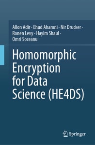 Homomorphic Encryption for Data Science (HE4DS)