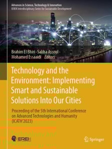 Technology and the Environment: Implementing Smart and Sustainable Solutions into Our Cities