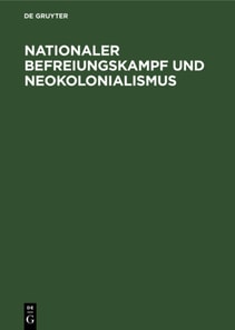 Nationaler Befreiungskampf und Neokolonialismus
