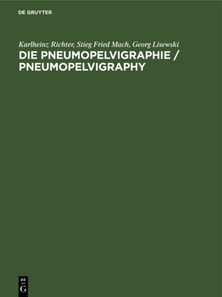 Die Pneumopelvigraphie / Pneumopelvigraphy